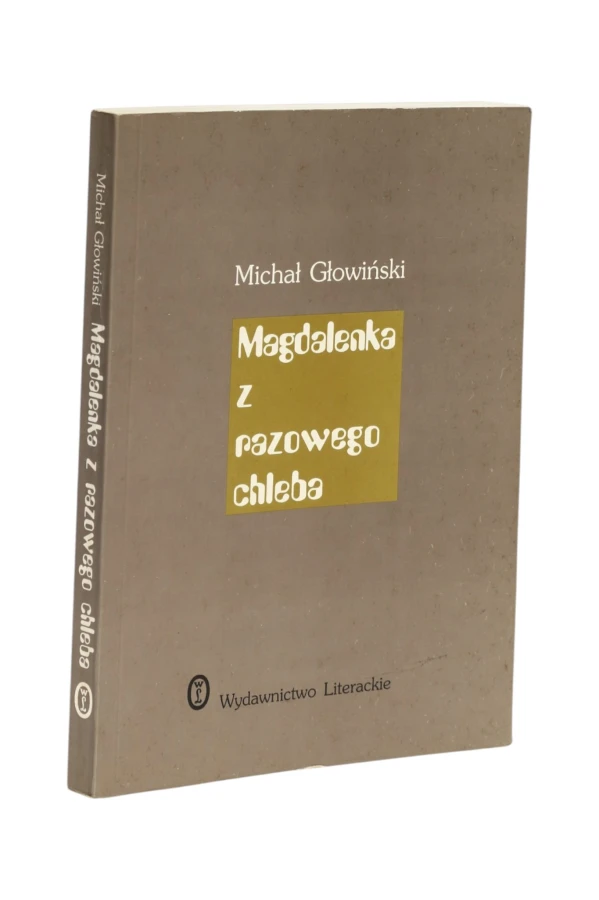 Magdalenka z razowego chleba Michał Głowiński