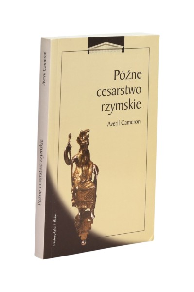 Późne cesarstwo rzymskie Averil Cameron