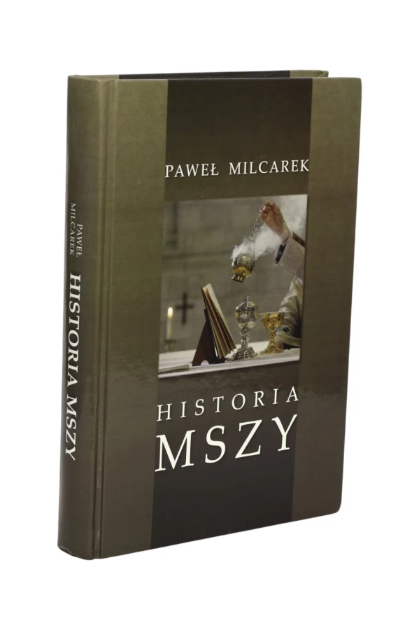 Historia Mszy Paweł Milcarek