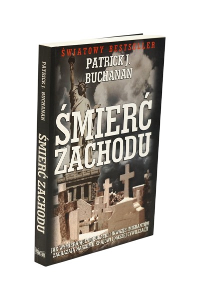 Śmierć zachodu Patrick J. Buchanan