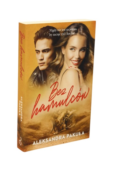 Bez hamulców Aleksandra Pakuła