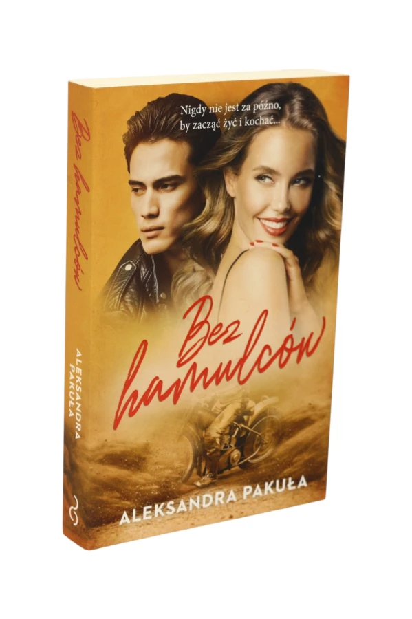 Bez hamulców Aleksandra Pakuła