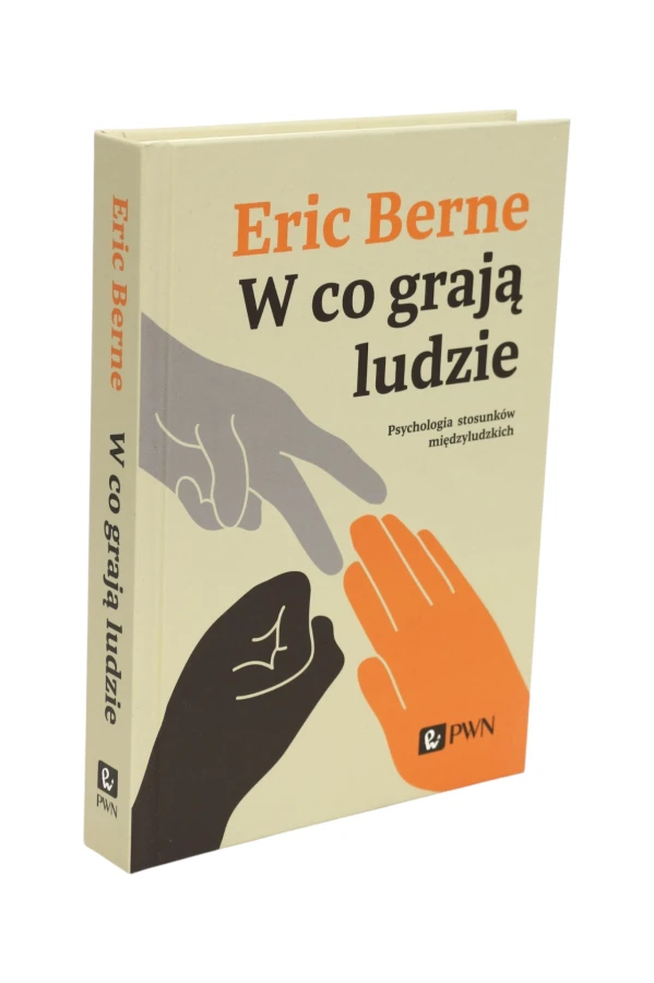 W co grają ludzie Eric Berne