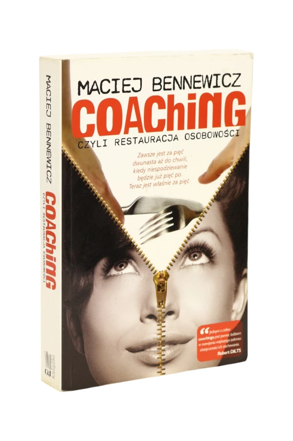 Coaching czyli restauracja osobowości Maciej Bennewicz