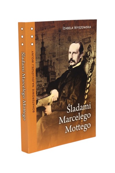 Śladami Marcelego Mottego Izabela Wyszowska