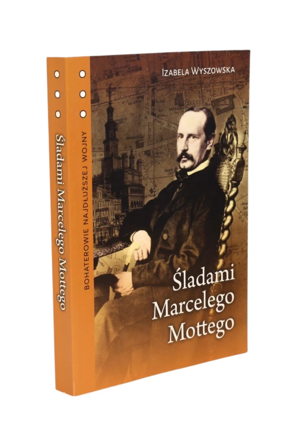 Śladami Marcelego Mottego Izabela Wyszowska