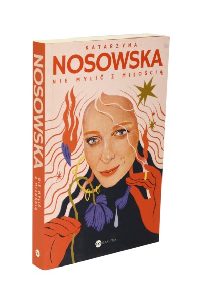 Nie mylić z miłością Katarzyna Nosowska