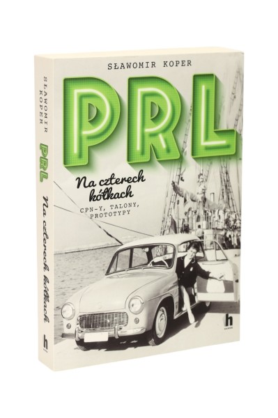 PRL Na czterech kółkach Sławomir Koper