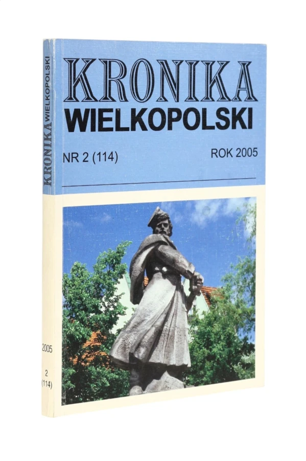Kronika wielkopolski Nr 2 (114) Rok 2005