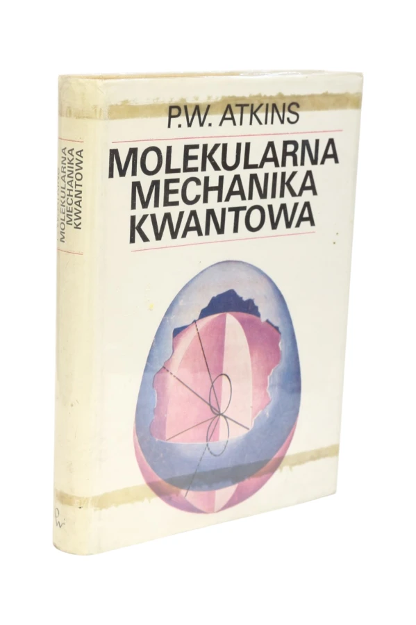 Molekularna mechanika kwantowa P.W. Atkins