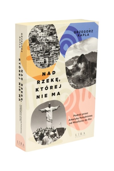 Nad rzekę, której nie ma Grzegorz Kapla