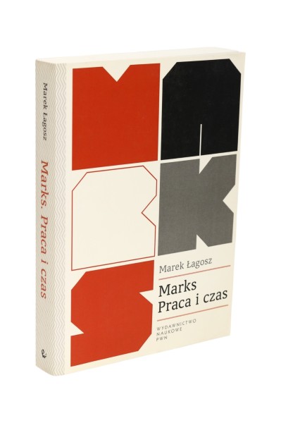 Marks Praca i czas Marek Łagosz