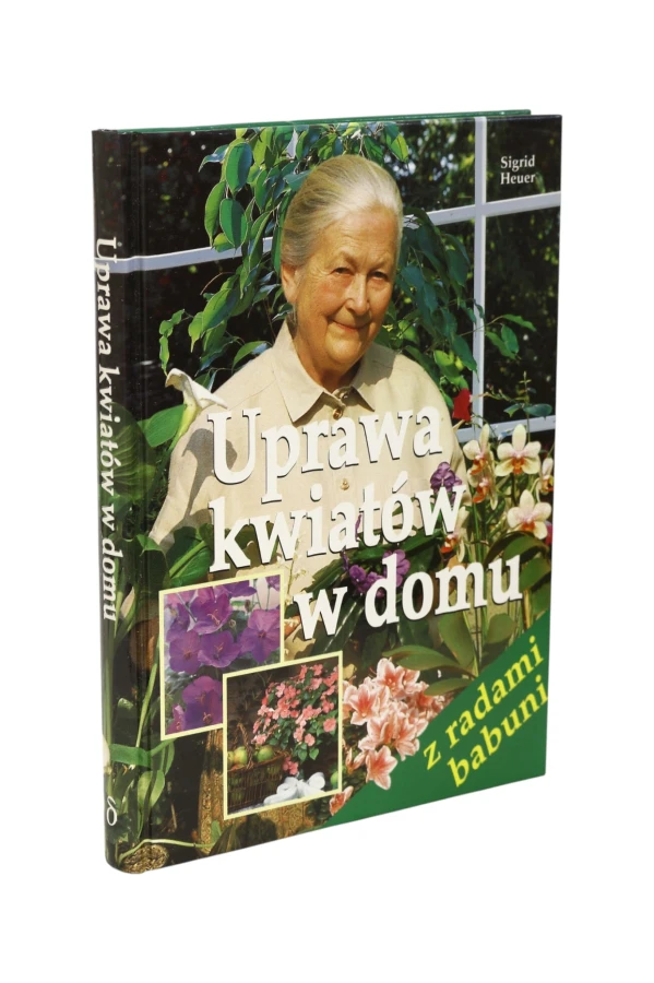 Uprawa kwiatów w domu Sigrid Heuer