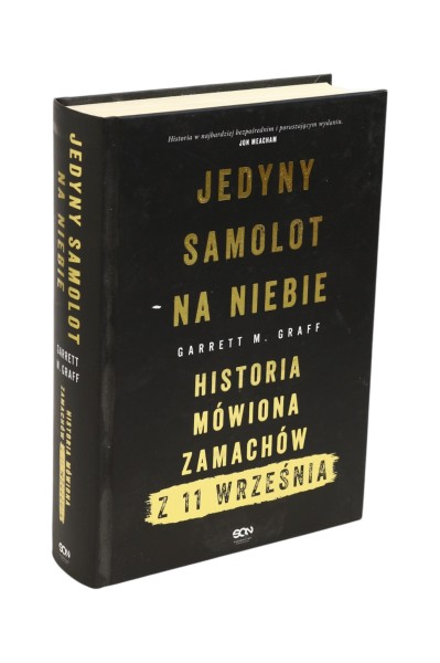 Jedyny samolot na niebie Historia mówiona zamachów z 11 września Graff