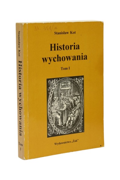 Historia wychowania Tom I Stanisław Kot