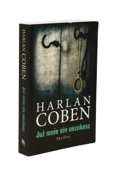 Już mnie nie oszukasz Harlan Coben