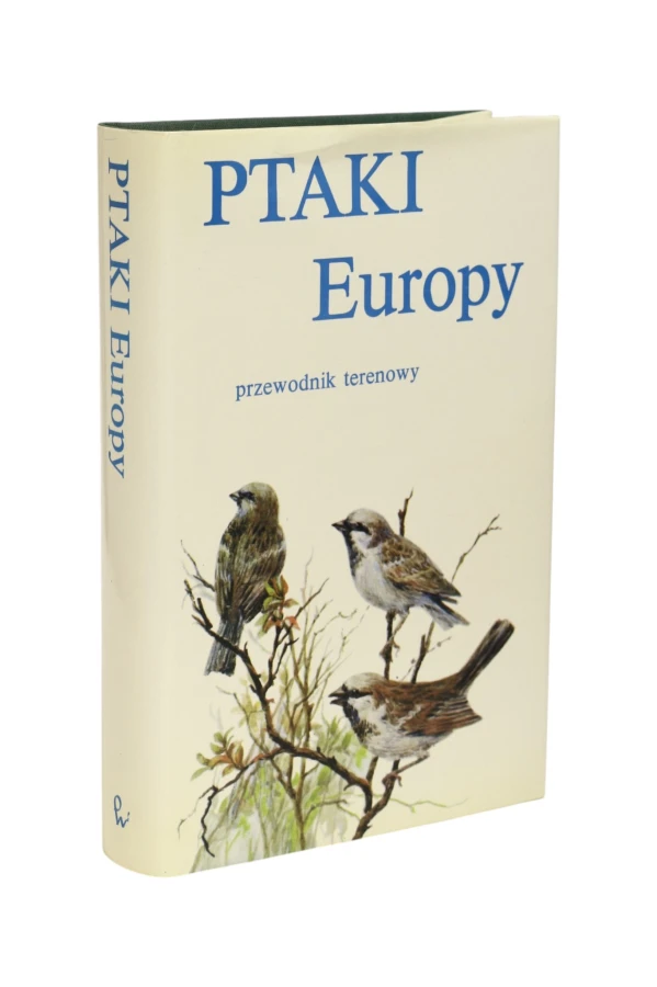 Ptaki Europy Przewodnik terenowy Praca zbiorowa