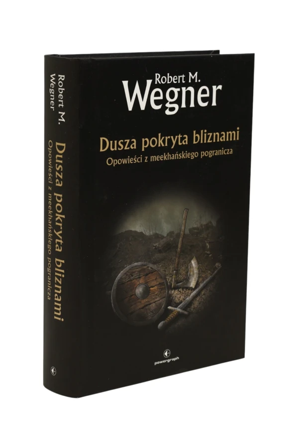 Dusza pokryta bliznami Robert M. Wegner