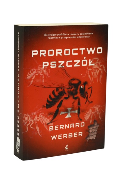 Proroctwo pszczół Bernard Werber