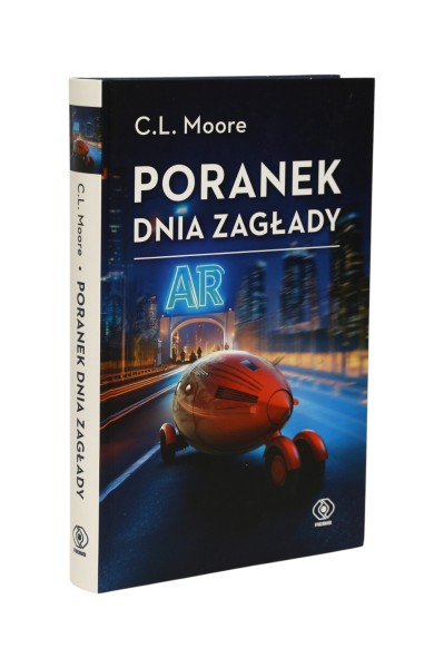 Poranek dnia zagłady C.L. Moore