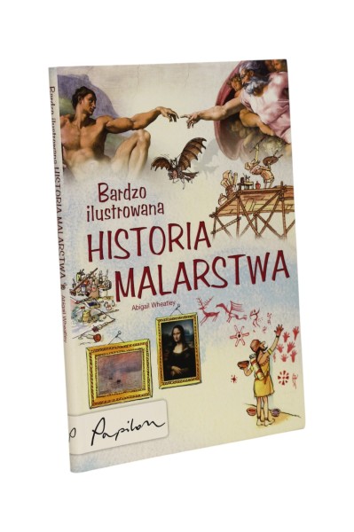 Bardzo ilustrowana Historia malarstwa Abigail Wheatley