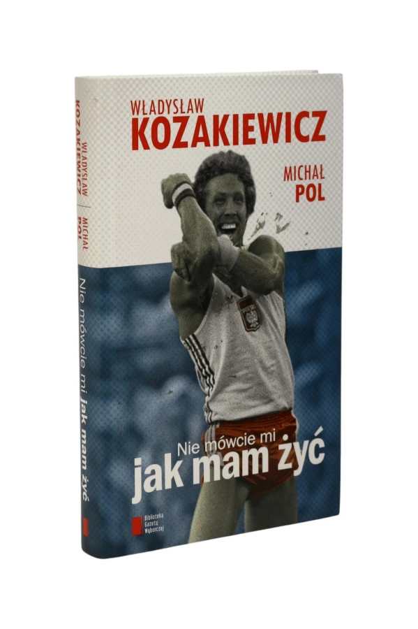 Nie mówcie mi jak mam żyć Kozakiewicz