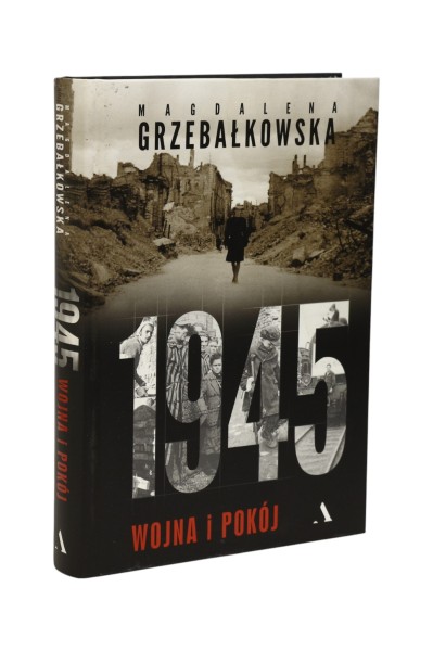 1945 Wojna i pokój Grzebałkowska