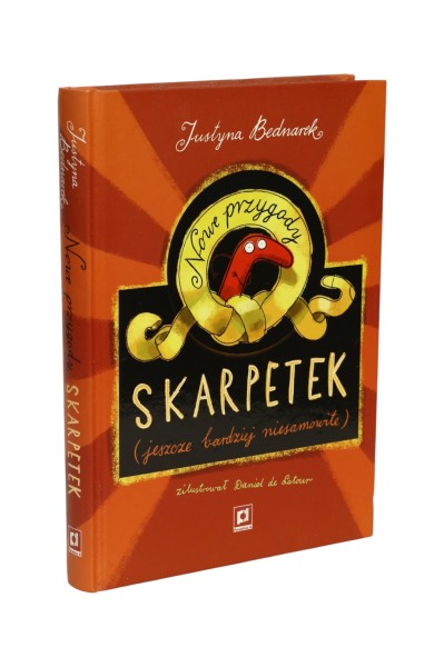 Nowe przygody skarpetek (jeszcze bardziej niesamowite) Justyna Bednarek