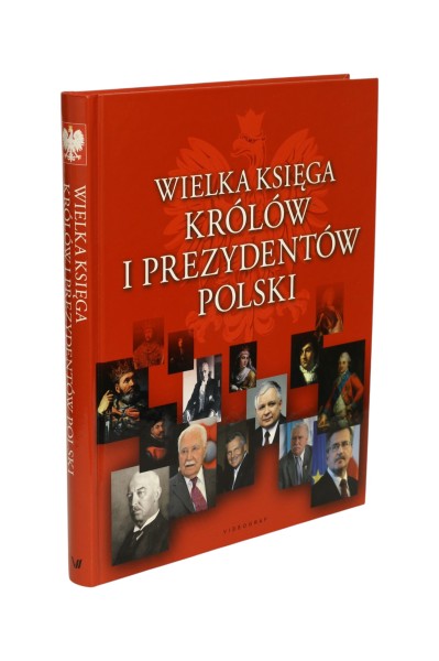 Wielka księga królów i prezydentów Polski