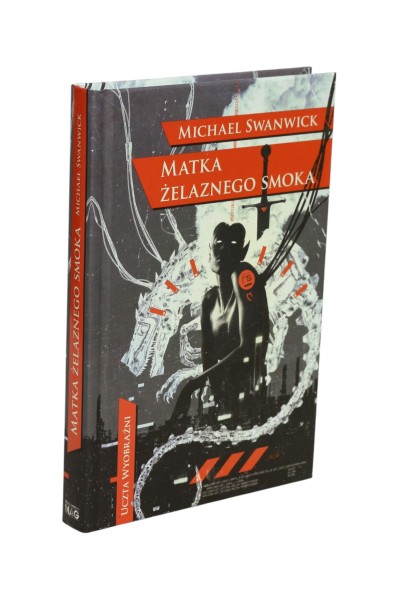 Matka żelaznego smoka Michael Swanwick