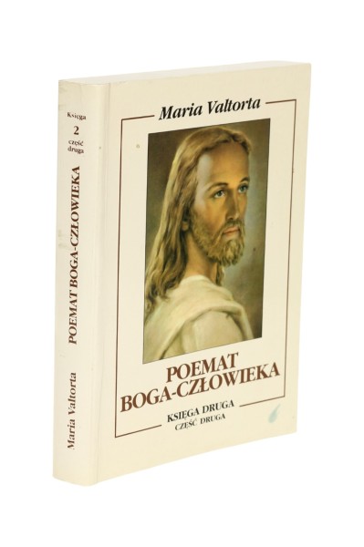 Poemat Boga-człowieka Księga druga część druga Valtorta