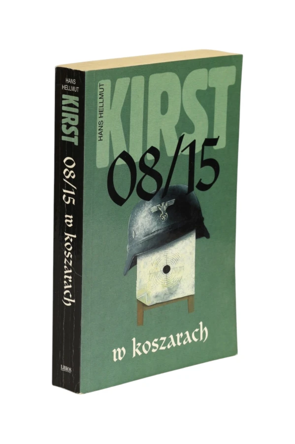 08/15 w koszarach Kirst