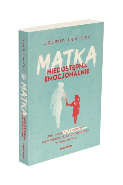Matka niedostępna emocjonalnie Cori