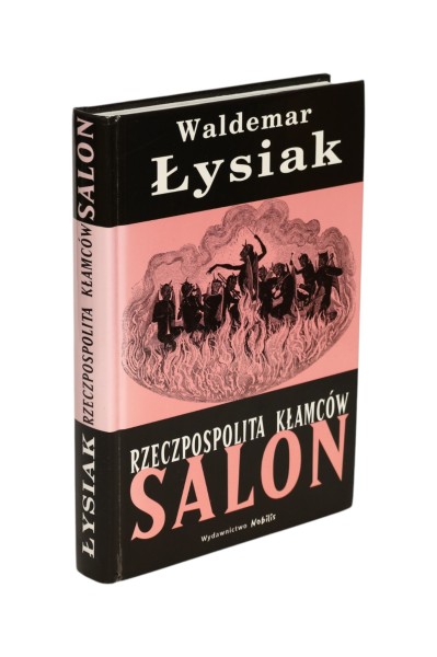 Rzeczpospolita kłamców Salon Waldemar Łysiak