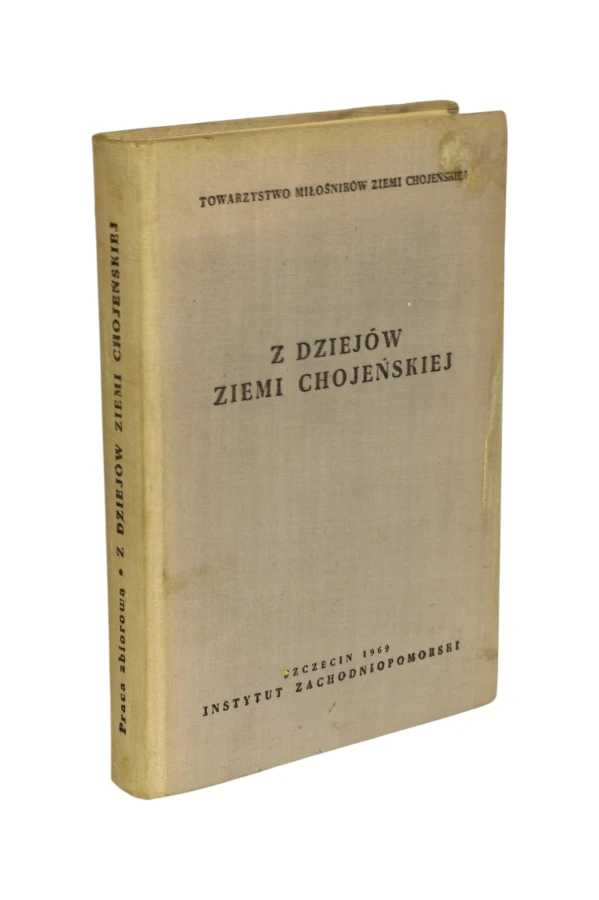 Z dziejów Ziemi Chojeńskiej Białecki