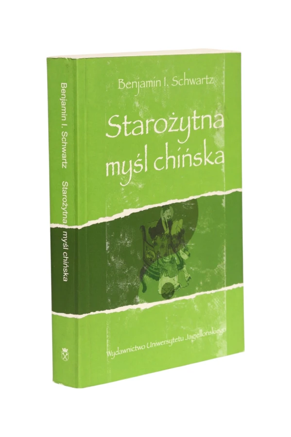 Starożytna myśl chińska Benjamin I. Schwartz