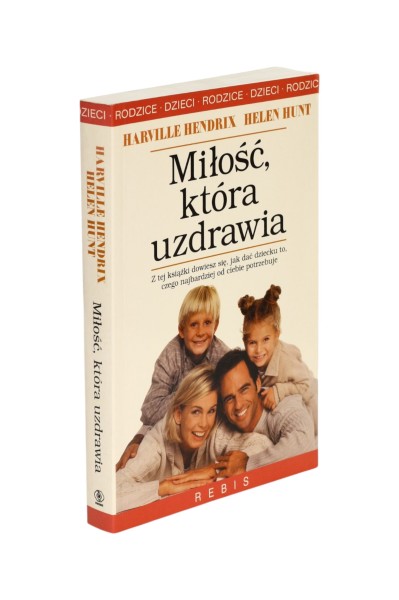 Miłość, która uzdrawia Harville Hendrix