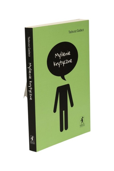 Myślenie krytyczne Tadeusz Gadacz