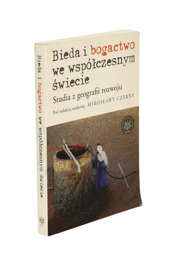 Bieda i bogactwo we współczesnym świecie Czerny