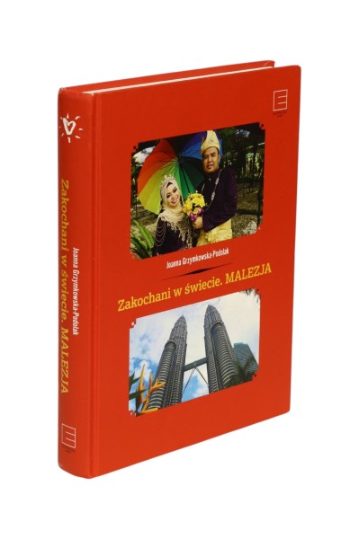 Zakochani w świecie. Malezja Grzymkowska-Podolak