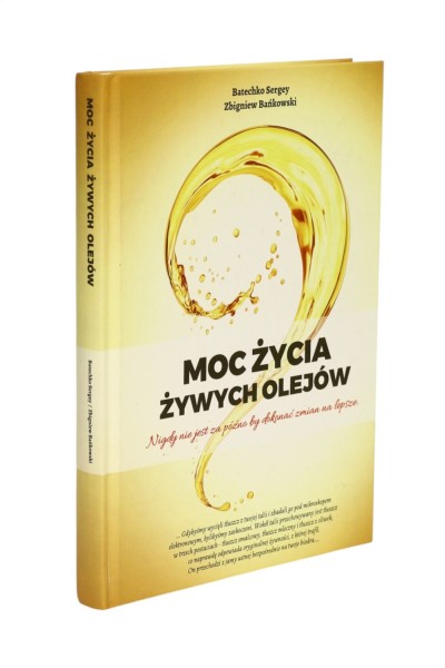Moc życia żywych olejów Sergey