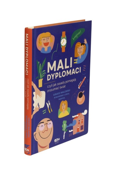 Mali dyplomaci czyli jak zasady pomagają zrozumieć świat Walewski
