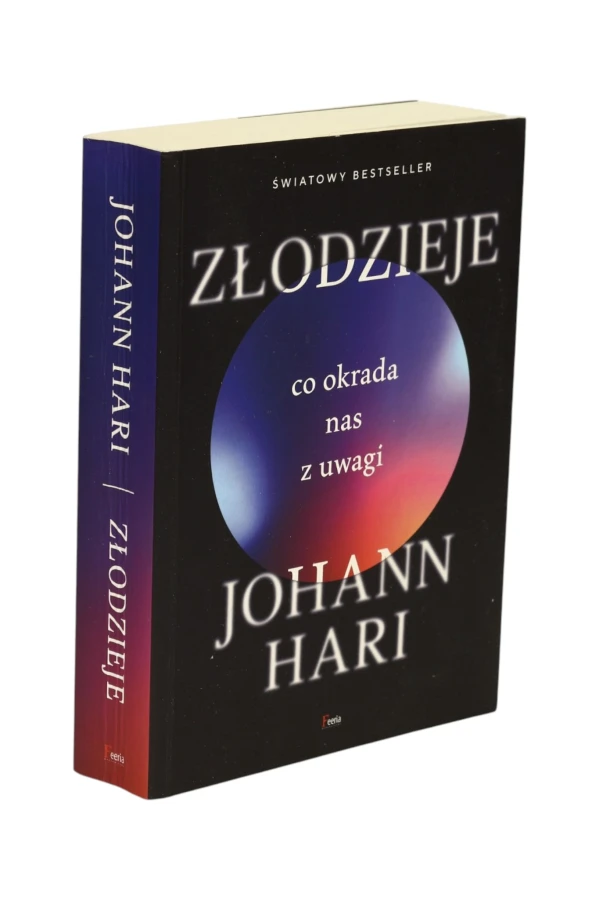 Złodzieje Co okrada nas z uwagi Johann Hari