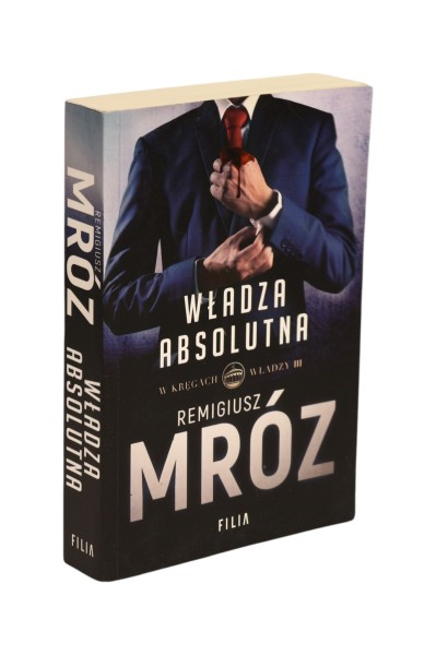 Włada absolutna Remigiusz Mróz