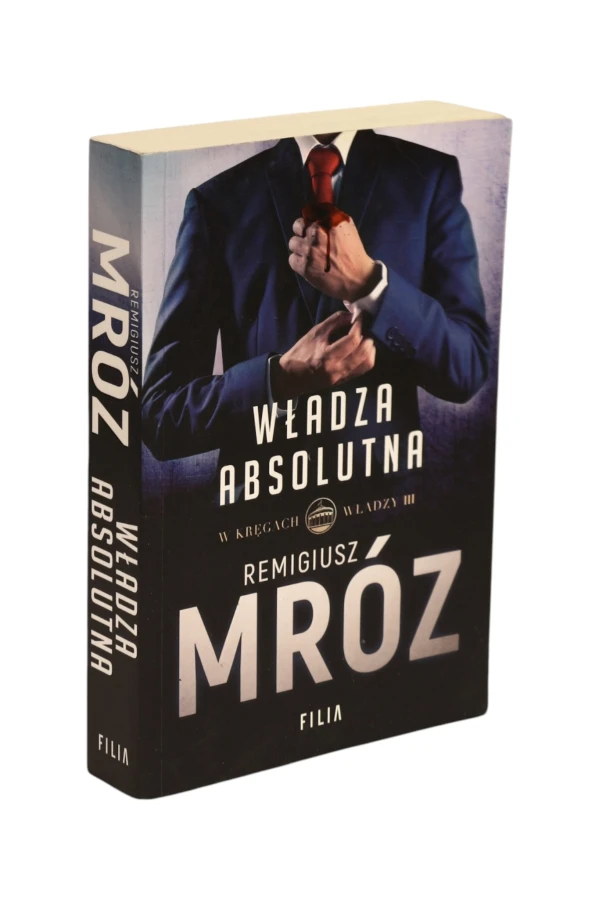 Włada absolutna Remigiusz Mróz