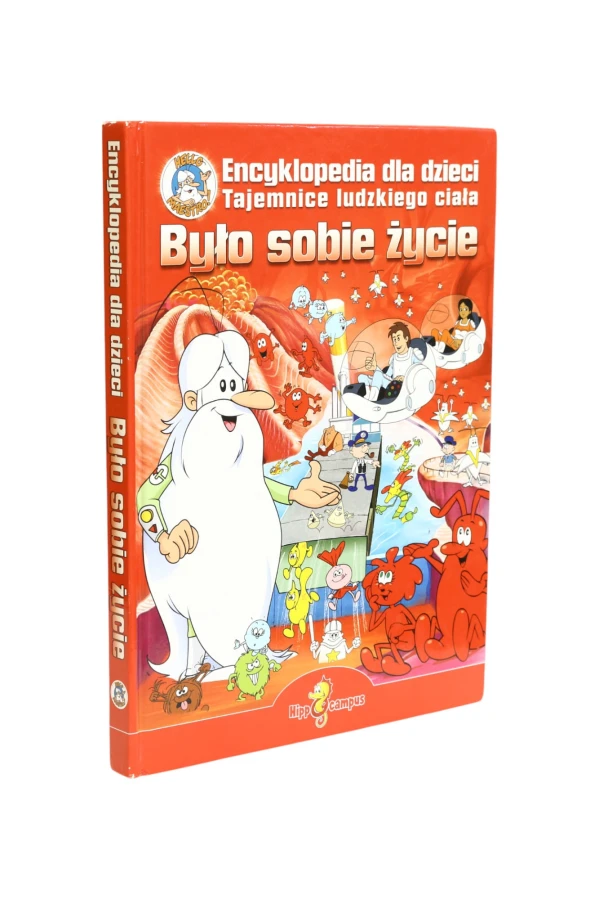 Było sobie życie Encyklopedia dla dzieci Tajemnice ludzkiego ciała brak cd