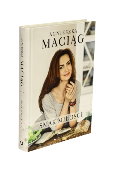 Smak miłości Agnieszka Maciąg