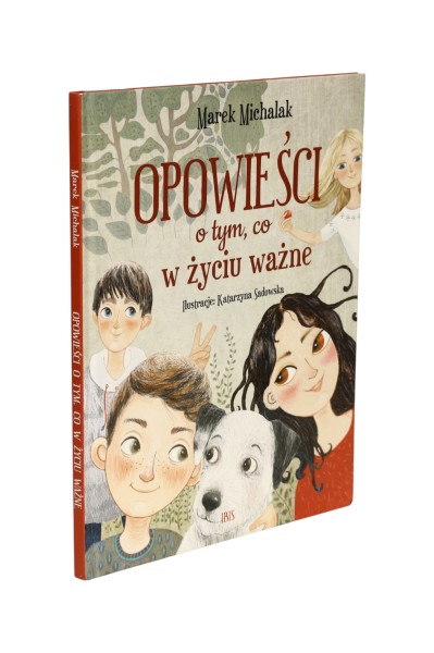 Opowieści o tym, co w życiu ważne Marek Michalak