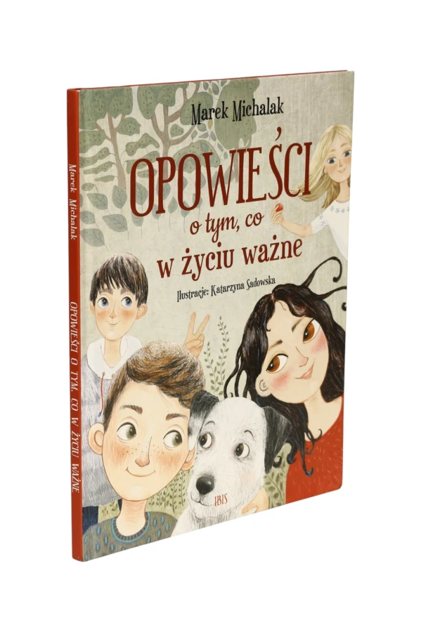 Opowieści o tym, co w życiu ważne Marek Michalak