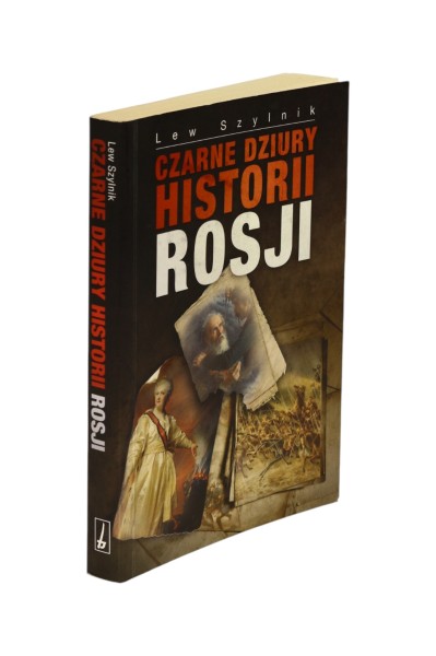 Czarne dziury historii Rosji Lew Szylnik